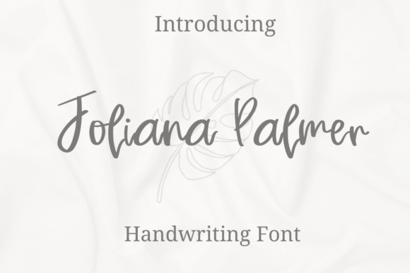 Joliana Palmer: A Script Font for Campaigns that Connect