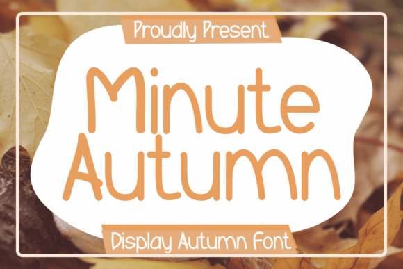 Minute Autumn: A Font for Cozy, Professional Branding
